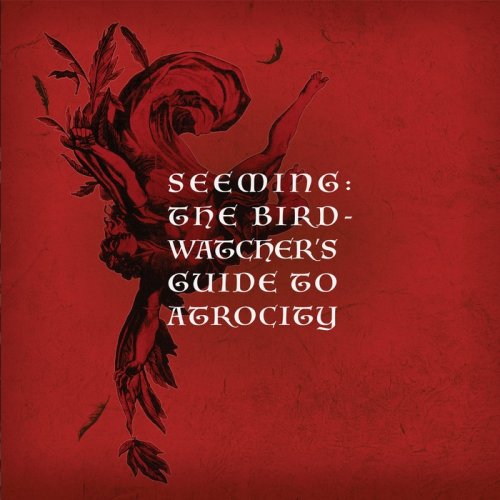 Seeming - The Bird Watchers Guide To Atrocity / Monster (2CD) (2020)