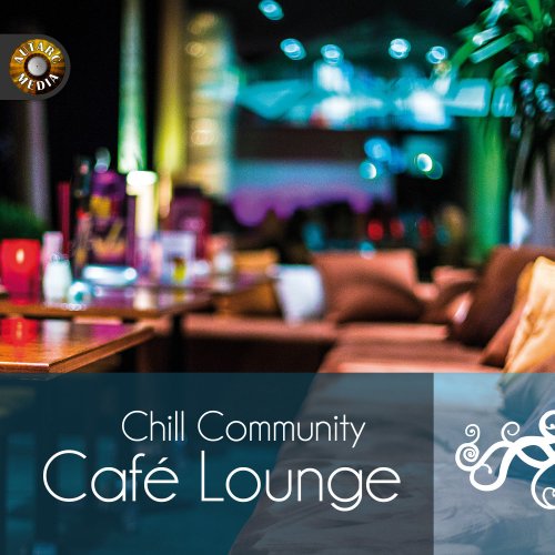 Chill Community - Cafe Lounge (2014)