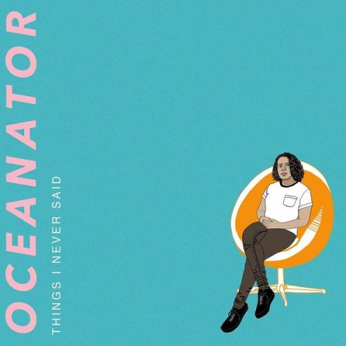 Oceanator - Things I Never Said (2020)