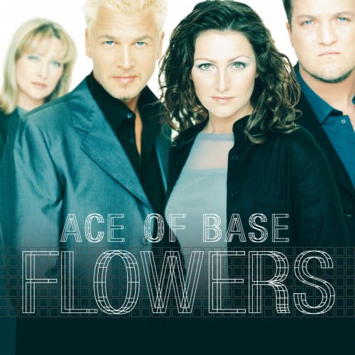 Ace Of Base - Flowers (1998) Hi-Res