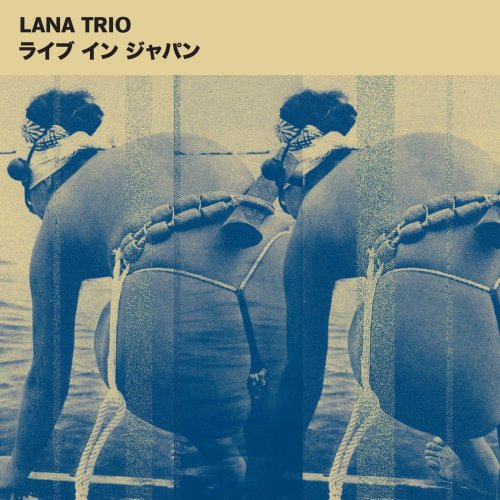 Lana Trio - Live In Japan (2014)