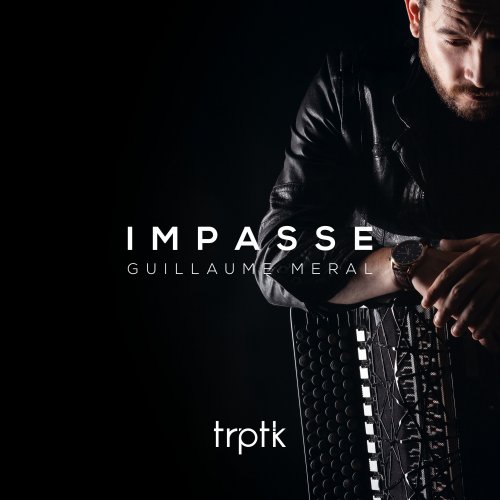 Guillaume Meral - Impasse (2019) [Hi-Res]