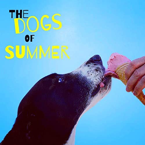 The Dogs Of Summer - The Dogs Of Summer (2020)