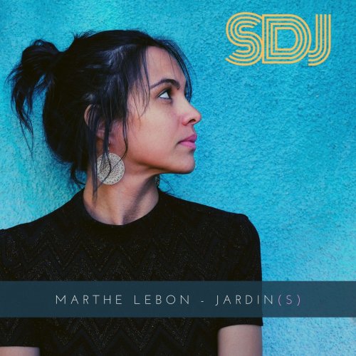 Sdj - Marthe Lebon: Jardin(s) (2020)