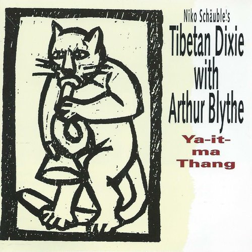 Niko Schauble's Tibetan Dixie & Arthur Blythe - Ya-it-ma Thang (1993)