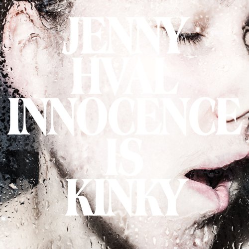 Jenny Hval - Innocence Is Kinky (2013) [Hi-Res]