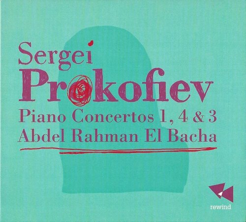 Abdel Rahman El Bacha - Prokofiev: Piano Concertos Nos.1, 4 & 3 (2004)