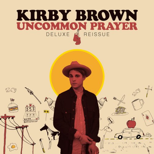 Kirby Brown - Uncommon Prayer (Deluxe Reissue) (2020) Hi-Res