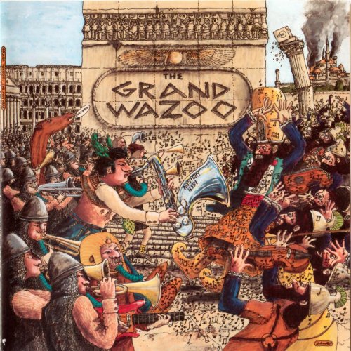 Frank Zappa & The Mothers - The Grand Wazoo (1972) [1995] CD-Rip