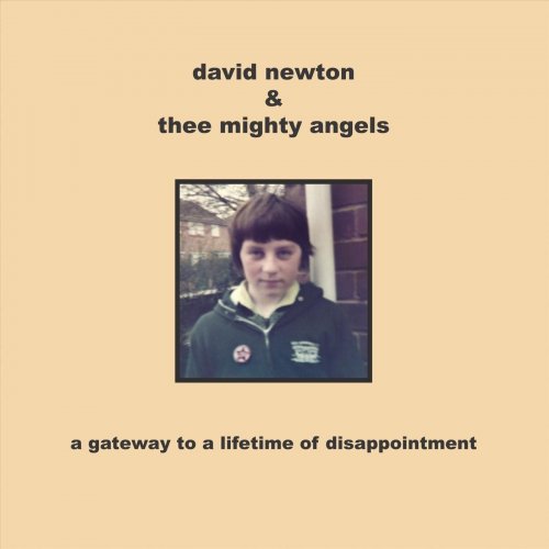 David Newton & Thee Mighty Angels - A Gateway to a Lifetime of Disappointment (2020)