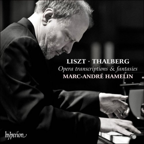 Marc-André Hamelin - Liszt & Thalberg: Opera transcriptions & fantasies (2020) [Hi-Res]