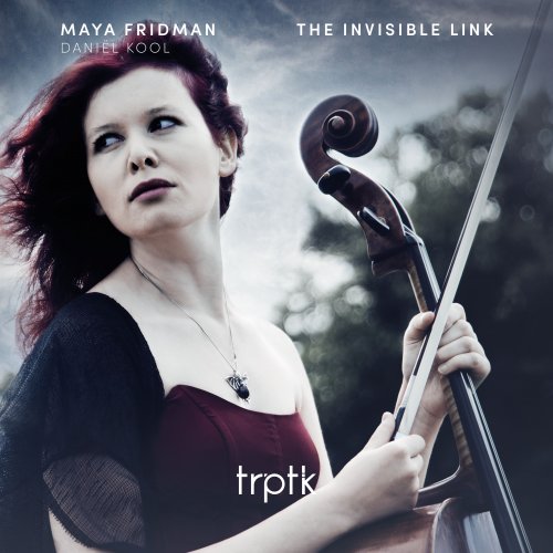 Maya Fridman, Daniël Kool - The Invisible Link (2015) [DSD & Hi-Res]