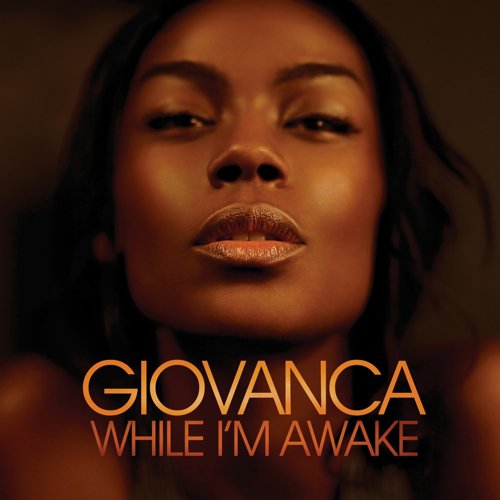 Giovanca - While I'm Awake (2010)