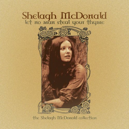 Shelagh McDonald - Let No Man Steal Your Thyme (2013)