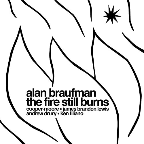 Alan Braufman - The Fire Still Burns (2020) Hi Res