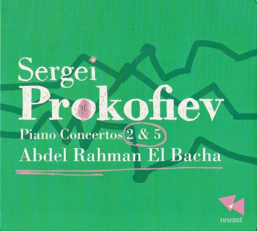 Abdel Rahman El Bacha - Prokofiev: Piano Concertos Nos. 2 & 5 (2004)