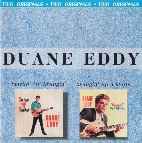 Duane Eddy - Twistin' N' Twangin' / Twangin' Up Storm (2000)