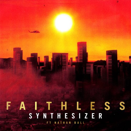 Faithless - Synthesizer (feat. Nathan Ball) {Single} (2020) [Hi-Res]