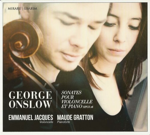 Emmanuel Jacques, Maude Gratton - George Onslow: Sonates pour Violoncelle et Piano (2014) CD-Rip