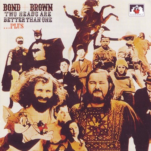 Bond & Brown - Two Heads Are Better Than One...Plus (Reissue) (1972/1992) Lossless