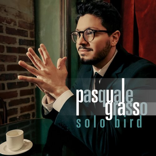 Pasquale Grasso - Solo Bird (2020) Hi-Res