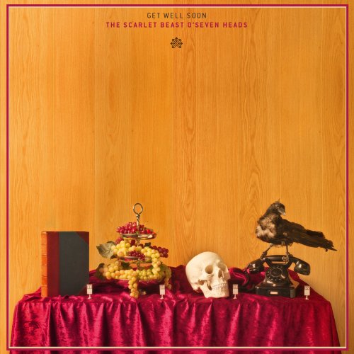 Get Well Soon - The Scarlet Beast O'Seven Heads (Deluxe Edition) (2012) [Hi-Res]