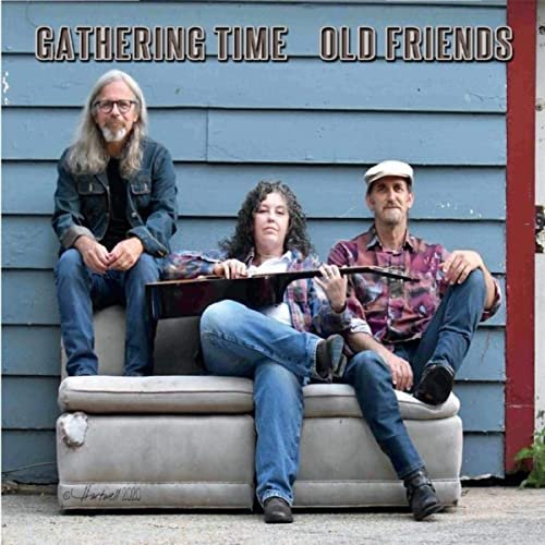 Gathering Time - Old Friends (2020)