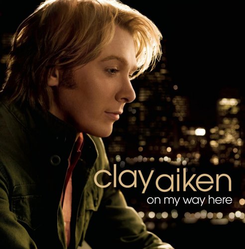 Clay Aiken - On My Way Here (2008)