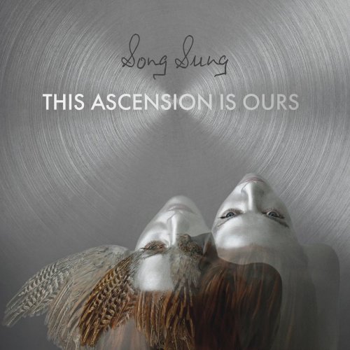 Song Sung - This Ascension is Ours (2020) Hi-Res