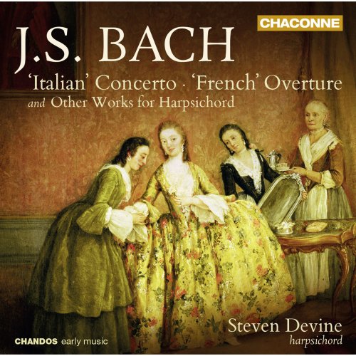 Steven Devine - JS Bach: "Italian" Concerto, "French" Overture & Other Works for Harpsichord (2014) [Hi-Res]