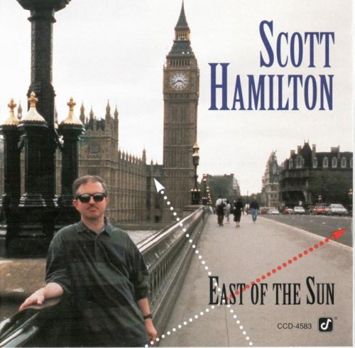 Scott Hamilton - East of the Sun (1993) FLAC