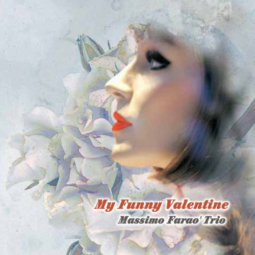 Massimo Farao' Trio - My Funny Valentine (2014/2015) flac