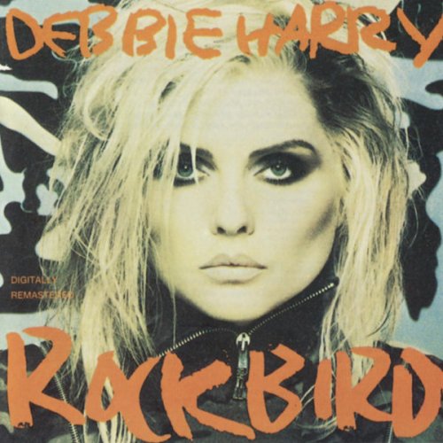 Debbie Harry - Rockbird (1986) flac