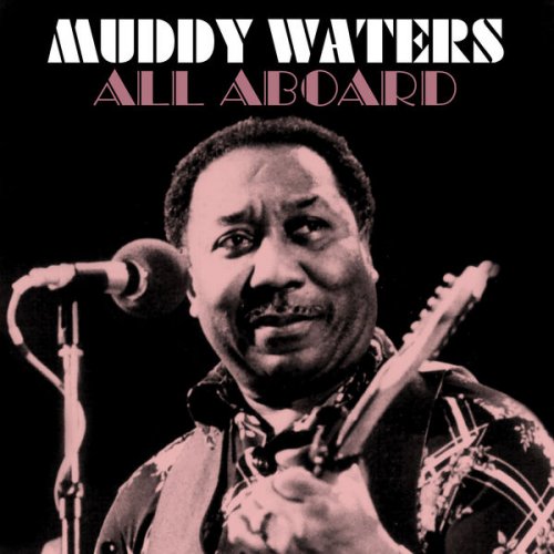 Muddy Waters - All Aboard (2020)
