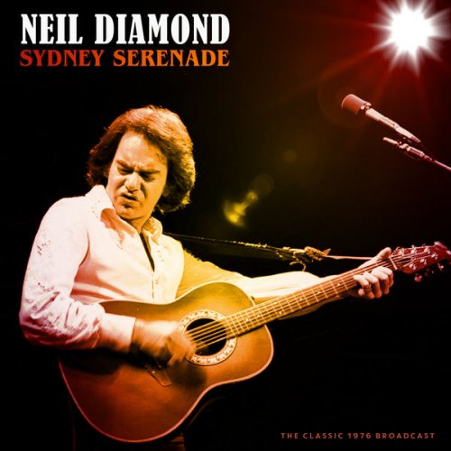 Neil Diamond - Sydney Serenade (Live) (2020)