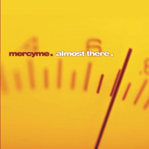 MercyME - Almost There (2001) flac
