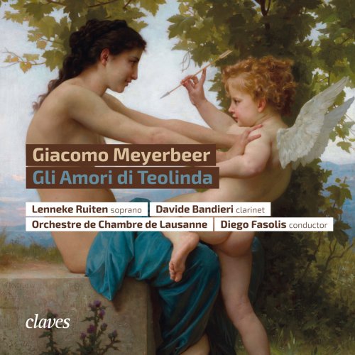 Lenneke Ruiten, Davide Bandieri & Diego Fasolis - Giacomo Meyerbeer: Gli Amori di Teolinda (Live at Opera, Lausanne) (2020) [Hi-Res]