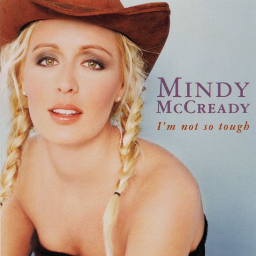 Mindy McCready - I'm Not So Tough (1999)