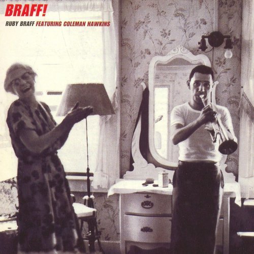 Ruby Braff & Coleman Hawkins - Braff! (2005)