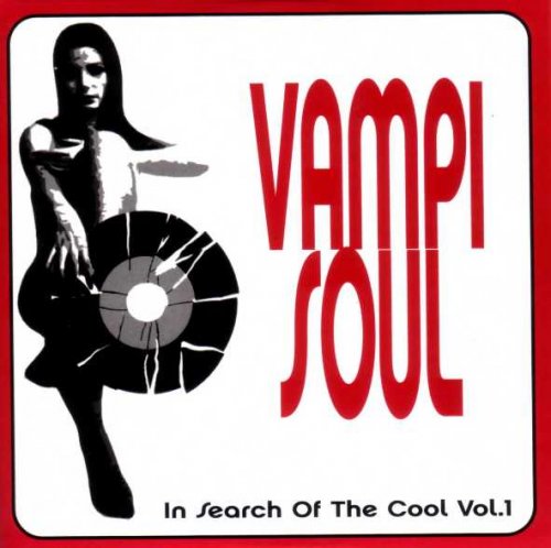 VA - Vampi Soul: In Search Of The Cool (2003)