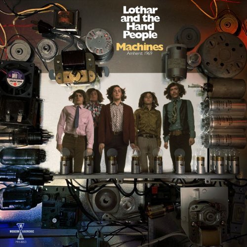 Lothar and the Hand People - Machines: Amherst 1969 (2020) [Hi-Res]