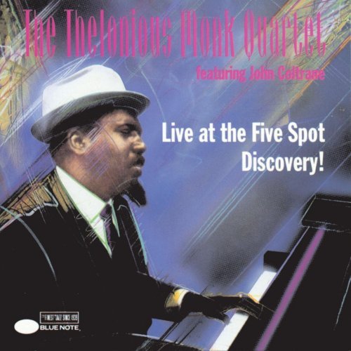 The Thelonious Monk Quartet feat. John Coltrane - Live at the Five Spot: Discovery! (1993)