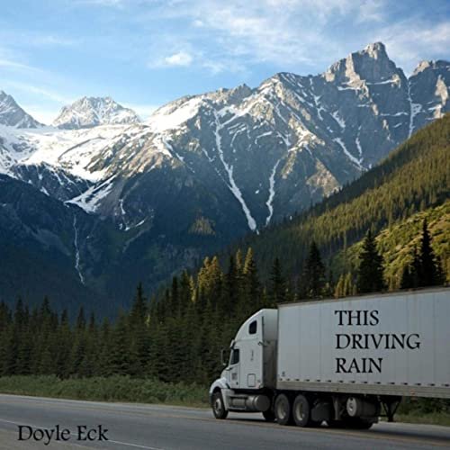 Doyle Eck - This Driving Rain (2020)