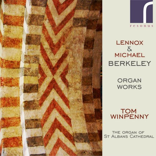 Tom Winpenny - Lennox & Michael Berkeley Organ Works (2013) [Hi-Res]