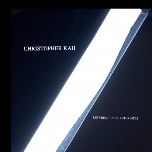 Christopher Kah - Les Fréquences Interdites (2020)
