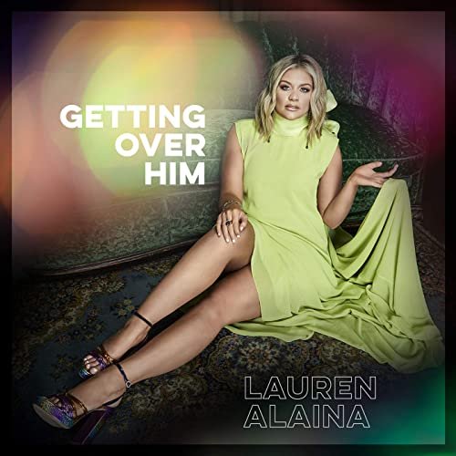 Lauren Alaina - Getting Over Him (2020) Hi Res