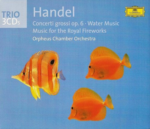 Orpheus Chamber Orchestra - Handel: Concerti Grossi Op. 6,  Water Music, Music for the Royal Fireworks (2002)
