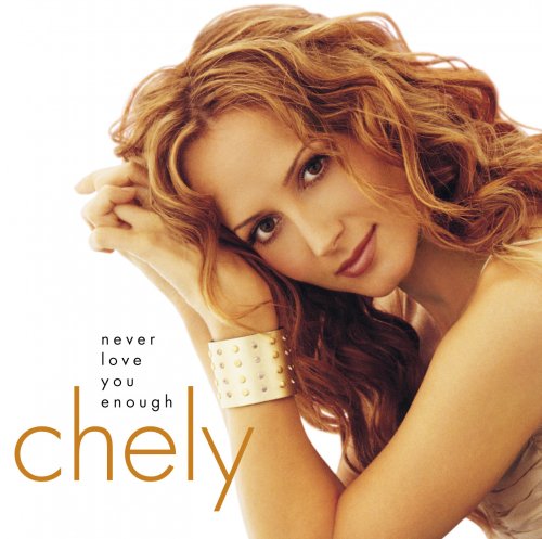 Chely Wright - Never Love You Enough (2001) Lossless