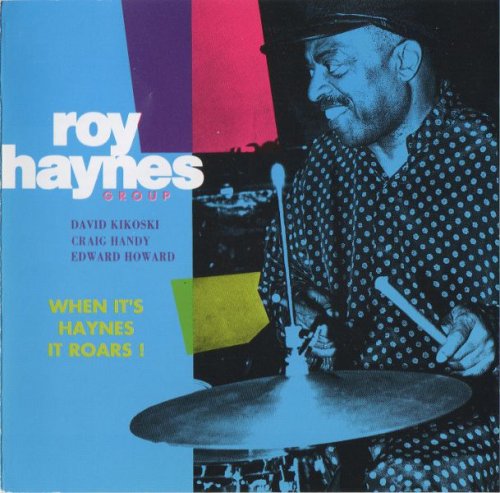 Roy Haynes - When It's Haynes It Roars (1992) FLAC