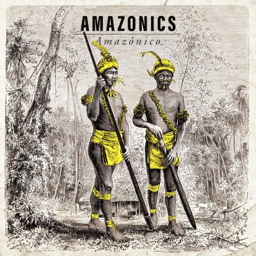 Amazonics - Amazónico (2020)
